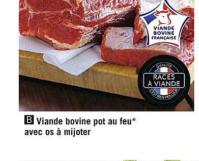Viande Bovine : Pot Au Feu* Avec Os à Mijoter