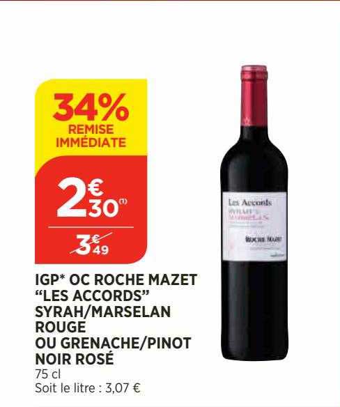 igp oc roche mazet "les accords" syrah-marselan rouge ou grenache-pinot noir rosé