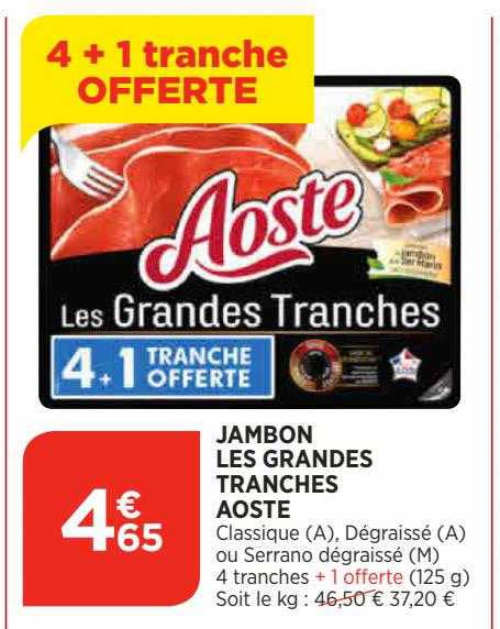 jambon les grandes tranches aoste