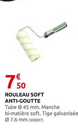 rouleau soft anti-goutte
