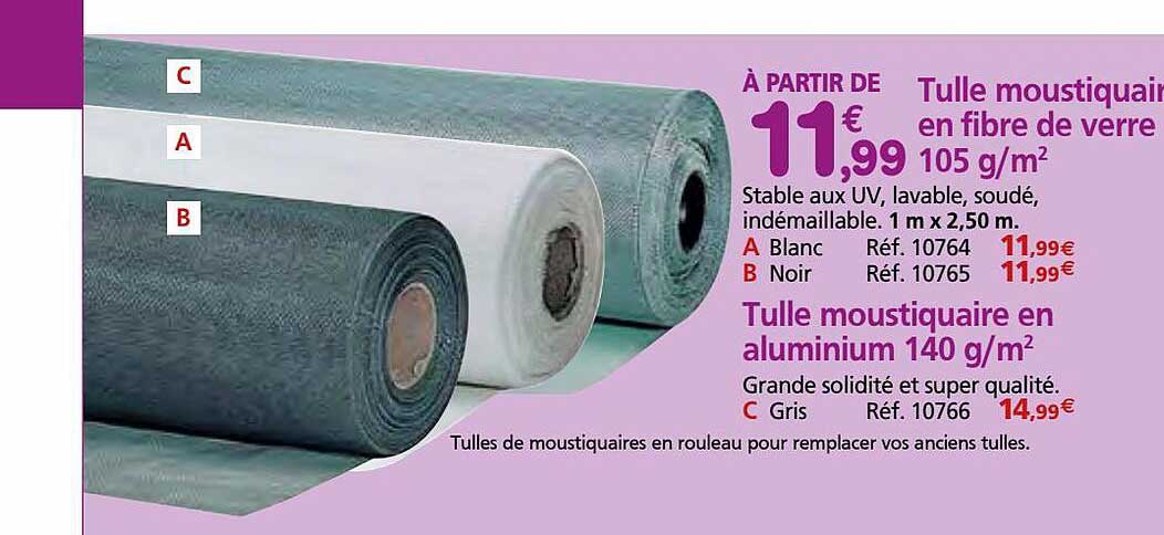 tulle moustiquaire en fibre de verre 105 g-m², tulle moustiquaire en aluminium 140 g-m²