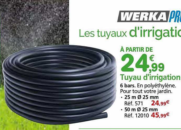 tuyau d'irrigation werka pro