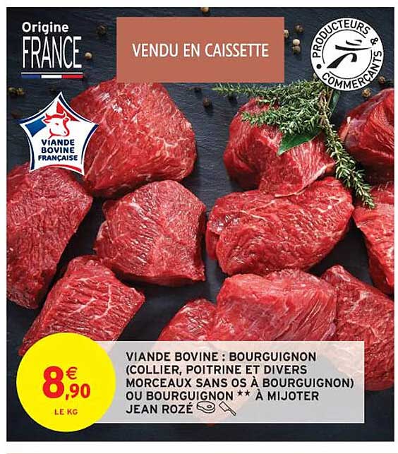 viande bovine : bourguignon (collier, poitrine et divers morceaux sans os à bourguignon) ou bourguignon ** à mijoter jean rozé