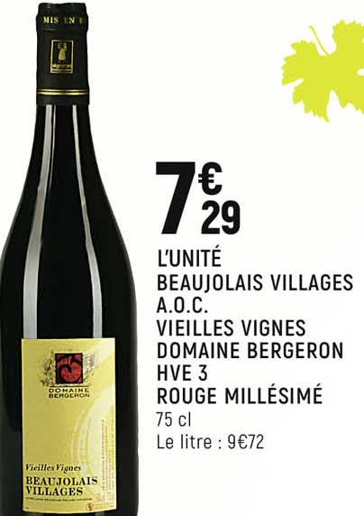beaujolais villages a.o.c. vieilles vignes domaine bergeron hve 3 rouge millésimé