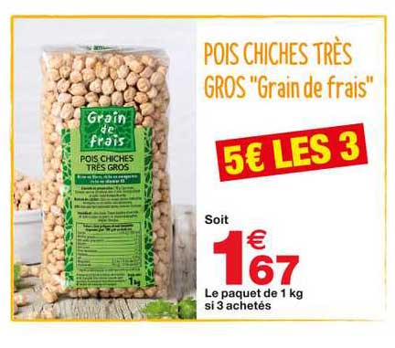 pois chiches très gros "grain de frais"