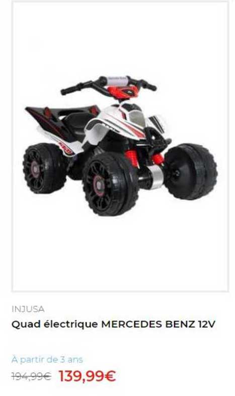 quad électrique mercedes benz 12 v injusa