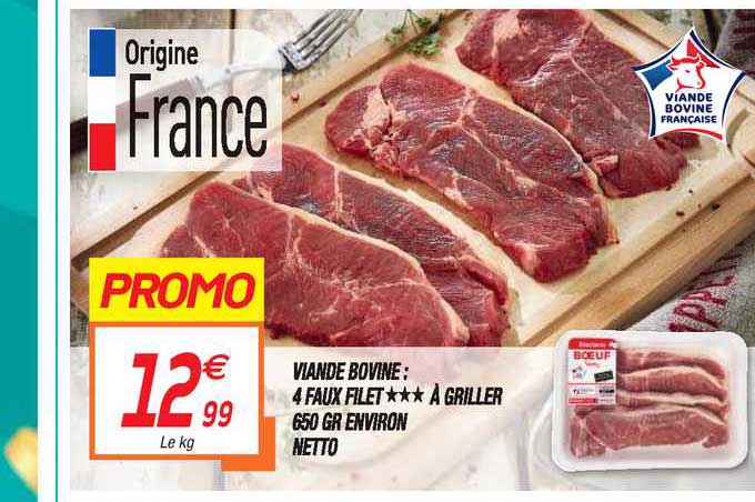 viande bovine : 4 faux filet à griller 650 gr environ netto
