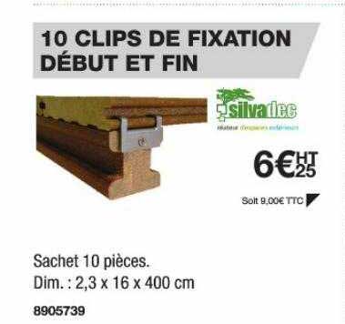 10 clips de fixation début et fin silvadec