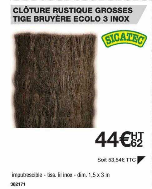 Clôture Rustique Grosses Tige Bruyère écolo 3 Inox Sicatec