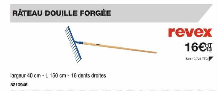 râteau douille forgée revex