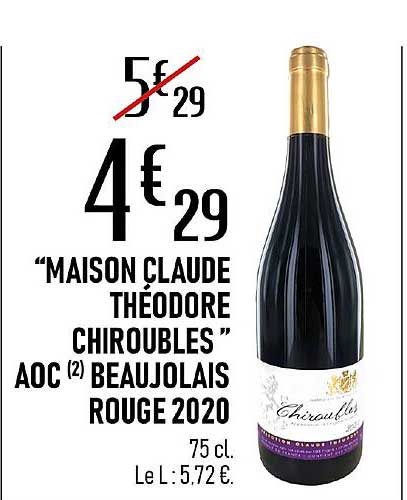 "maison claude théodore chiroubles" aoc beaujolais rouge 2020