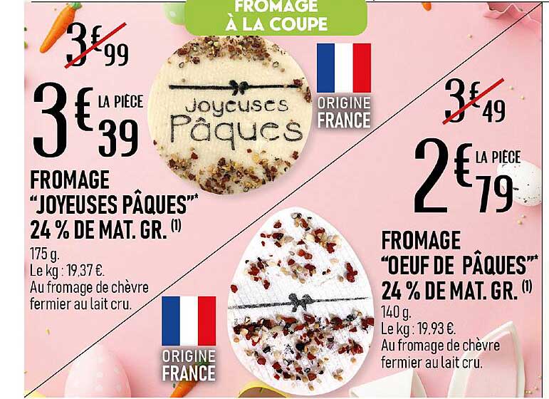 fromage "joyeuses pâques" 24% de mat. gr., fromage "œuf de pâques" 24% de mat. gr.