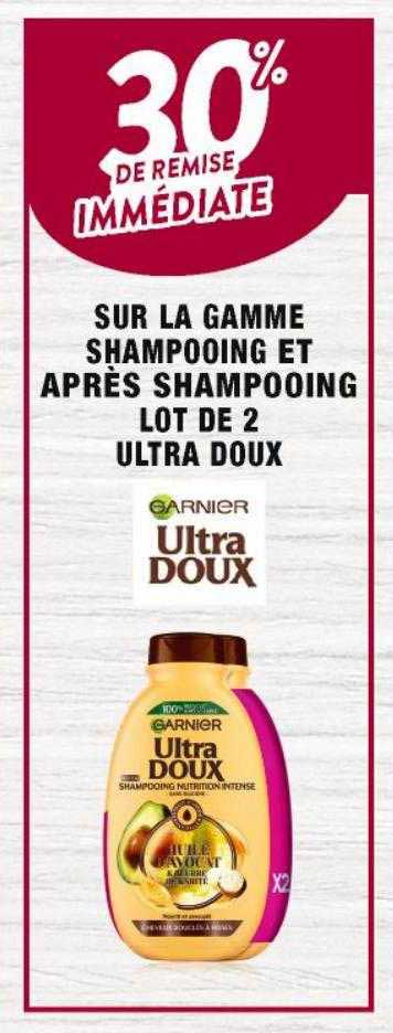 La Gamme Shampooing Et Après Shampooing Lot De 2 Ultra Doux Garnier