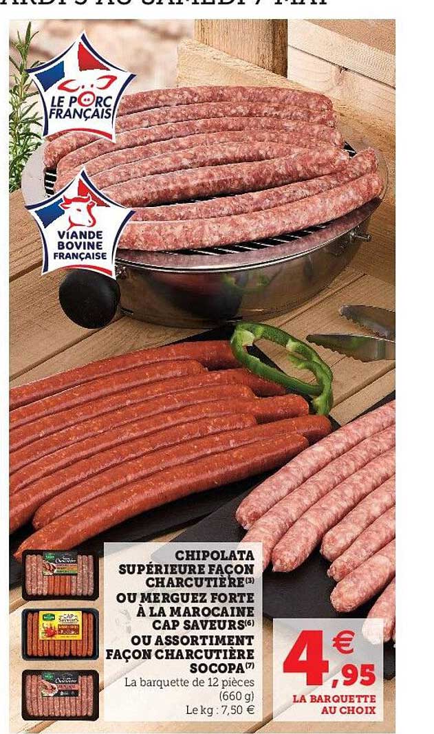 chipolata supérieure façon charcutière ou merguez forte à la marocaine cap saveurs ou assortiment façon charcutière socopa
