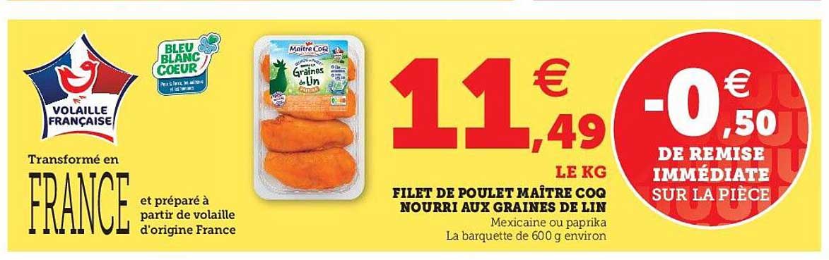 filet de poulet maître coq nourri aux graines de lin