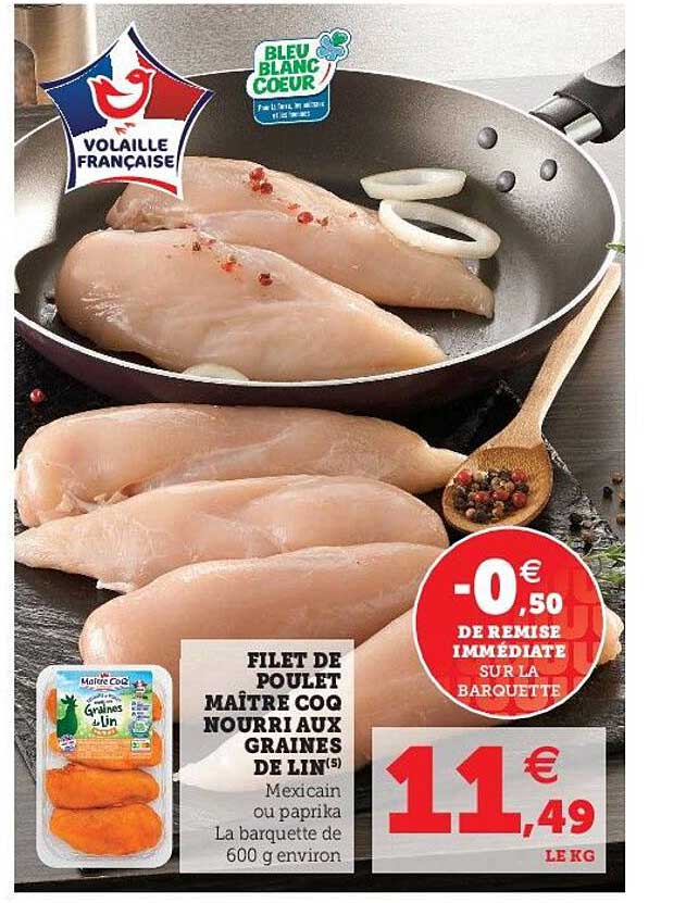filet de poulet maître coq nourri aux graines de lin