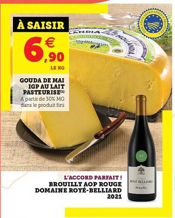 Gouda De Mai Igp Au Lait Pasteurisé, L'accord Parfait ! Bouilly Aop Rouge Domaine Royé-belliard 2021