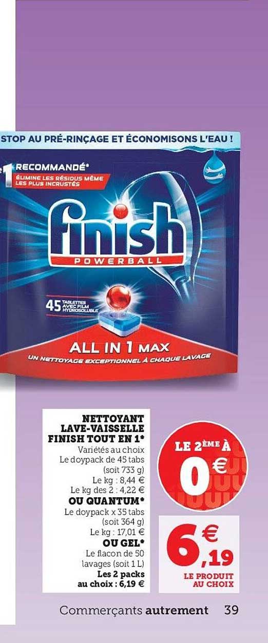 nettoyant lave-vaisselle finish tout en 1 ou quantum ou gel