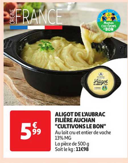 aligot de l'aubrac filière auchan "cultivons le bon"