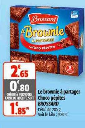 le brownie à partager choco pépites brossard
