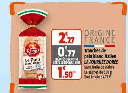 tranches de pain blanc italien la fournée dorée