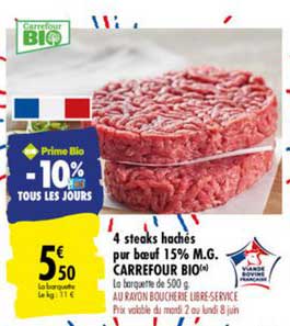 4 steaks hachés pur bœuf 15% m.g. carrefour bio -10% tous les jours