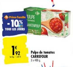 Pulpe De Tomates Carrefour -10% Tous Les Jours