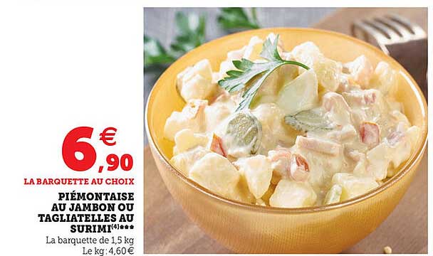 Piémontaise Au Jambon Ou Tagliatelles Au Surimi