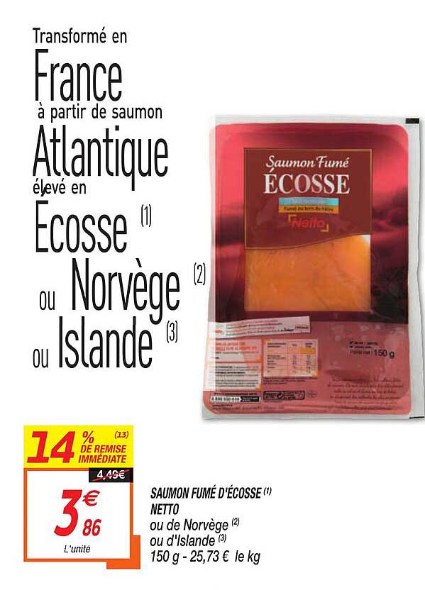 saumon fumé d'écosse netto 14% de remise immédiate