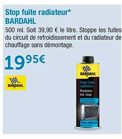 stop fuite radiateur bardahl
