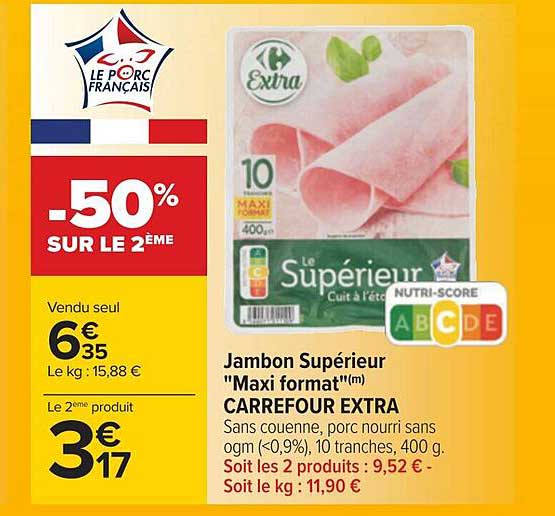 jambon supérieur "maxi format" carrefour extra
