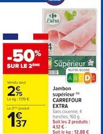 Jambón Supérieur Carrefour Extra -50% Sur Le 2ème