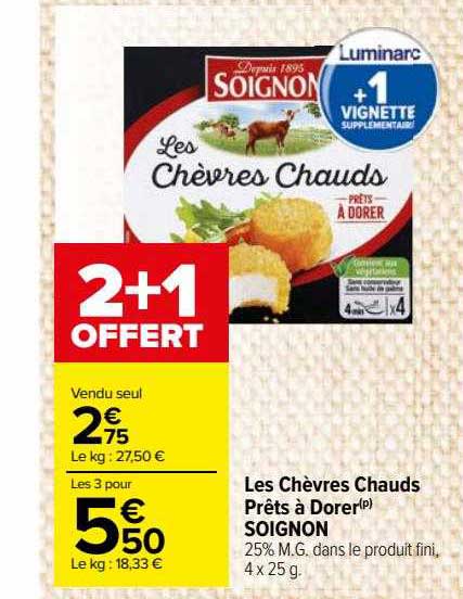 les chèvres chauds prêt à dorer soignon 2+1 offert