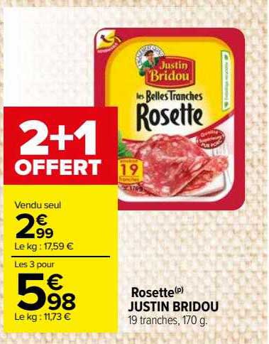 rosette justin bridou 2+1 offert