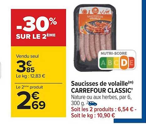 Saucisse De Volaille Carrefour Classic' -30% Sur Le 2ème