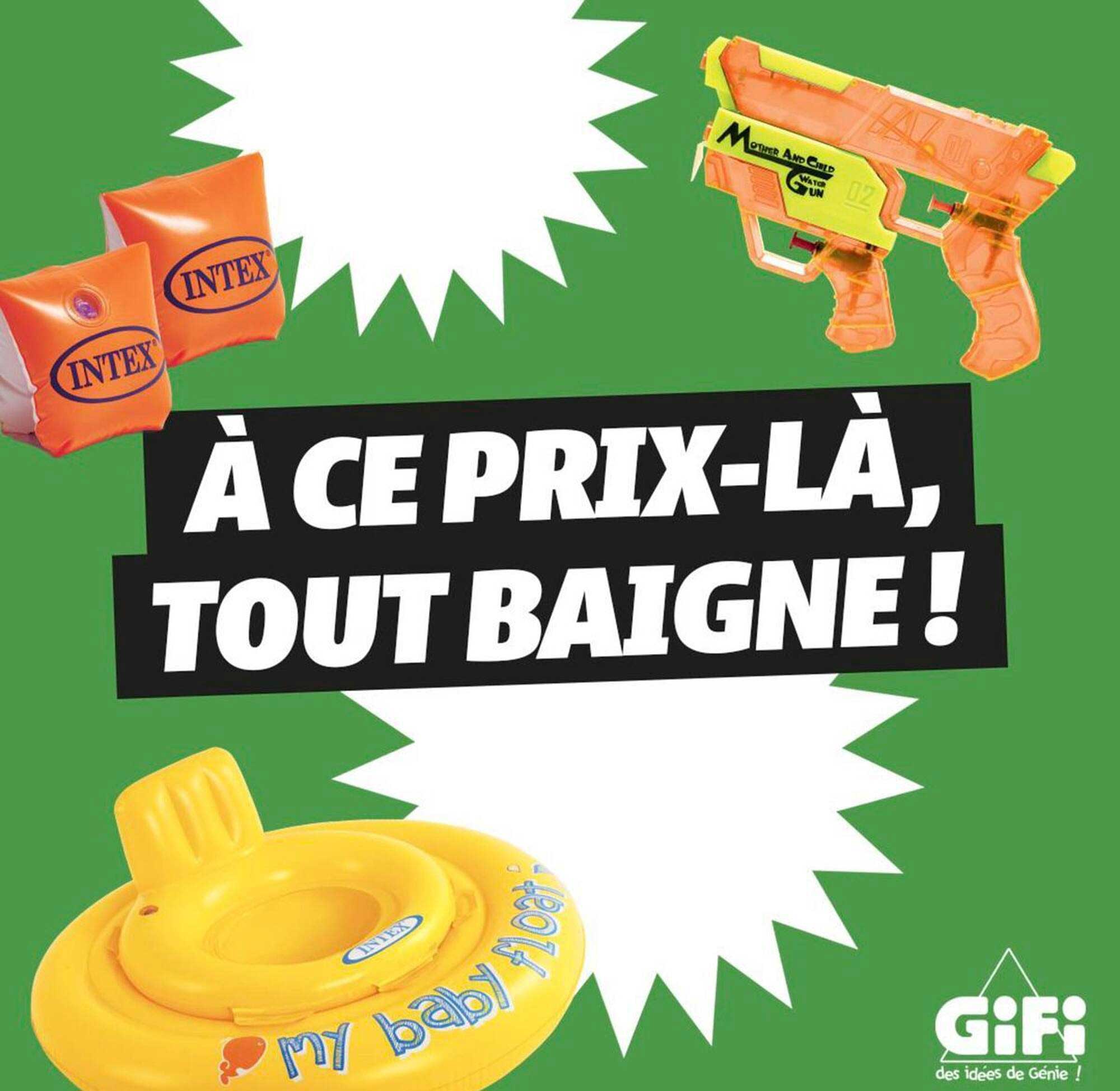 À CE PRIX-LÀ, TOUT BAIGNE !