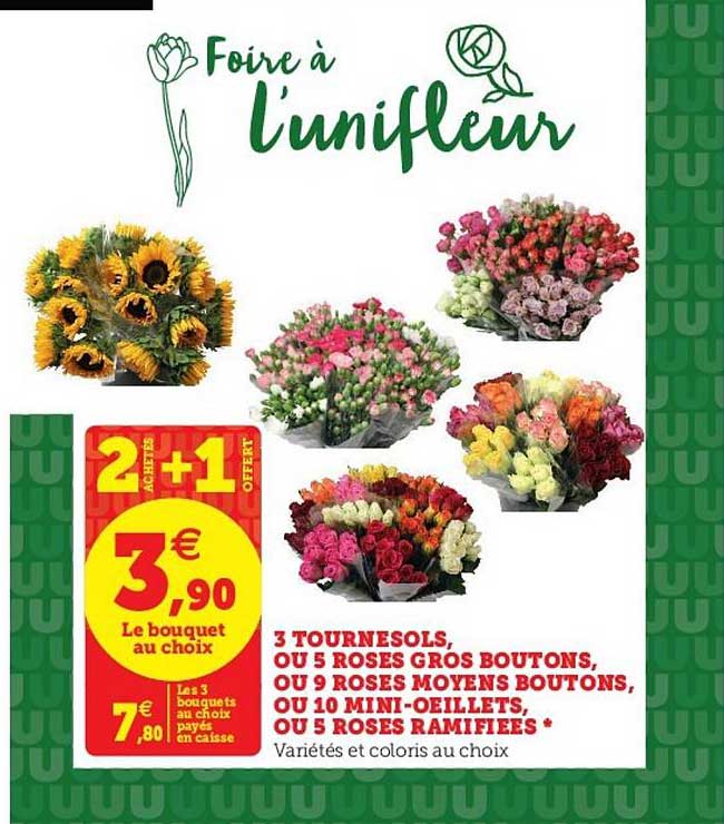 3 tournesols ou 5 roses gros boutons ou 9 roses moyens boutons ou 10 mini oeillets ou 5 roses ramifiées 2 achetés + 1 offert