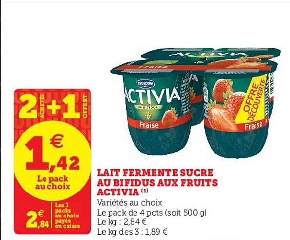 Activia Danone Lait Fermenté Sucré Au Bifidus Aux Fruits 2 Achetés + 1 Offert