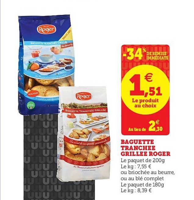 Baguette Tranchée Grillée Roger -34% De Remise Immédiate
