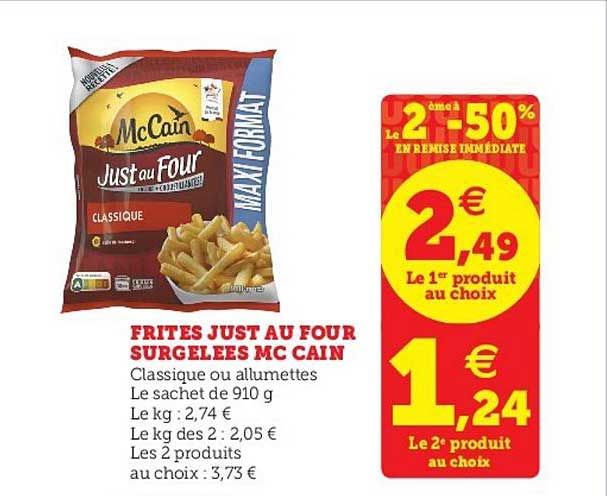frites just au four surgelées mc cain le 2ème à -50% en remise immédiate