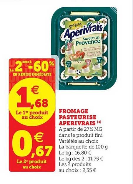 Fromage Pasteurisé Apérivrais Le 2ème à -60% En Remise Immédiate