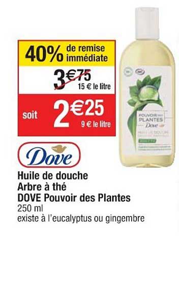 huile de douche arbre à thé dove pouvoir des plantes 40% de remise immédiate