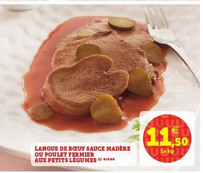 Langue De Bœuf Sauce Madère Ou Poulet Fermier Aux Petits Légumes
