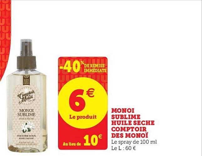 monoi sublime huile sèche comptoir des monoï -40% de remise immédiate