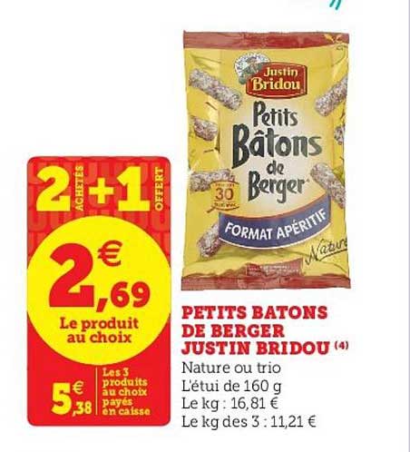 petits bâtons de berger justin bridou 2 achetés + 1 offert