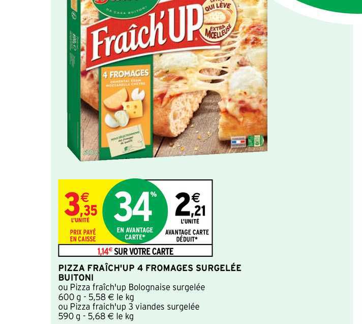 pizza fraîch'up 4 fromages surgelée buitoni