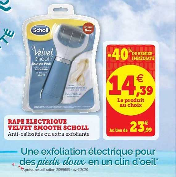 râpe électronique velvet smooth scholl -40% de remise immédiate