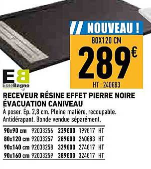receveur résine effet pierre noire évacuation caniveau essebagno