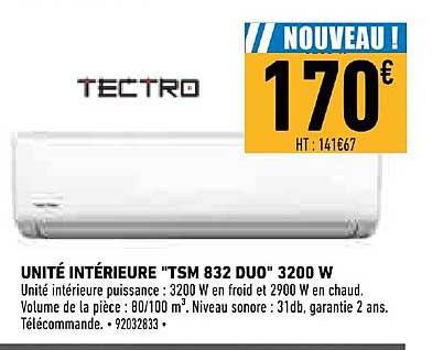 unité intérieure tsm 832 duo 3200 w tectro