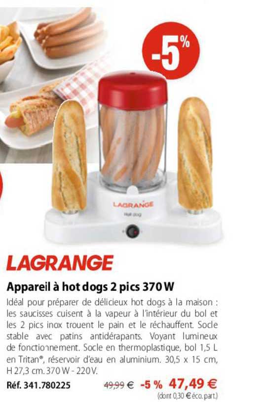 appareil à hot dogs 2 pics 370 w lagrange